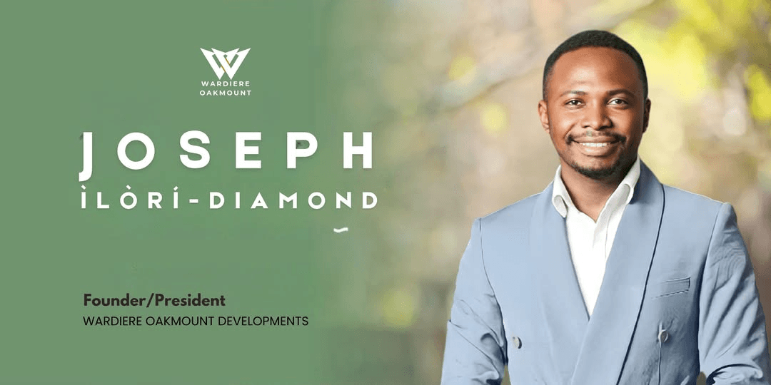 A green Wardiere Oakmount Developments banner reading “Joseph Ìlòrí-Diamond, Founder/President”, beside a smiling man in a light blue suit.